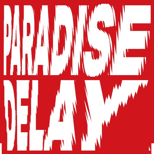 Paradise Delay封面
