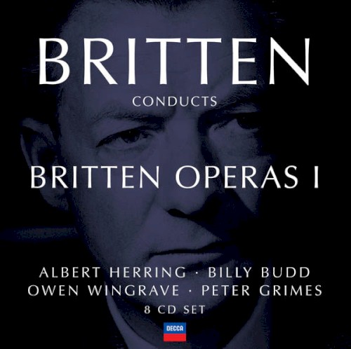 Britten Conducts Britten: Operas I: Albert Herring · Billy Budd · Owen Wingrave · Peter Grimes封面
