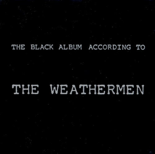 The Black Album According to the Weathermen封面