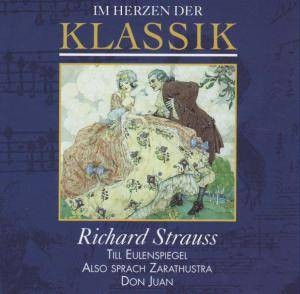 Im Herzen der Klassik 59: Richard Strauss - Till Eulenspiegel / Also sprach Zarathustra / Don Juan封面