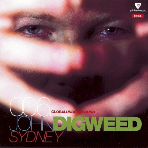 Global Underground 006: John Digweed in Sydney封面
