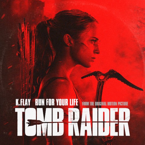 Run for Your Life (From the Original Motion Picture “Tomb Raider”)封面