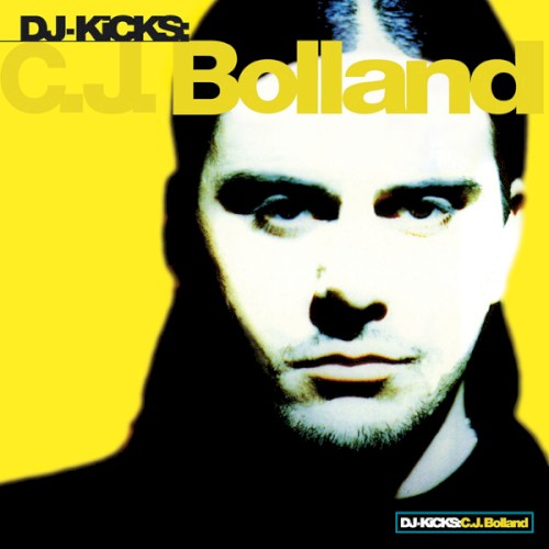 DJ-Kicks: C.J. Bolland封面
