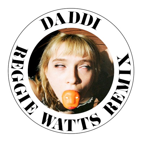 Daddi (Reggie Watts Remix)封面