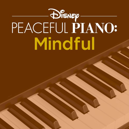 Disney Peaceful Piano: Mindful封面