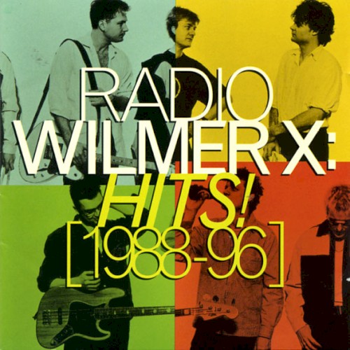 Radio Wilmer X: Hits! [1988-96]封面