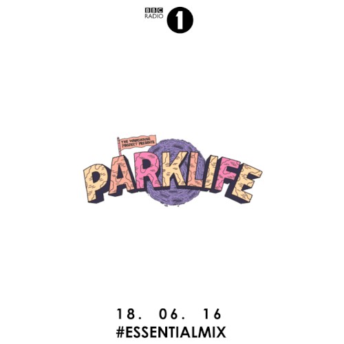 2016-06-18: BBC Radio 1 Essential Mix: Parklife封面