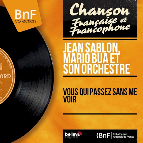 Vous Qui Passez Sans Me Voir封面