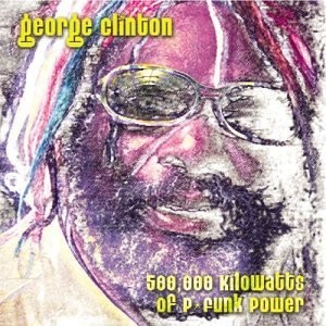 500,000 Kilowatts of P-Funk Power封面