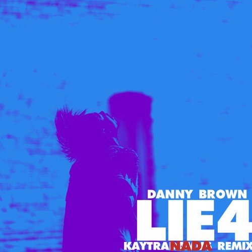 Lie4 (Kaytranada remix)封面
