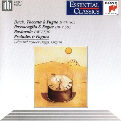 Toccata & Fugue, BWV 565 / Passacaglia & Fugue, BWV 582 / Pastorale, BWV 590 / Preludes & Fugues封面