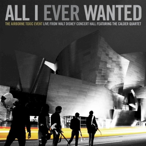 All I Ever Wanted: Live From Walt Disney Concert Hall封面
