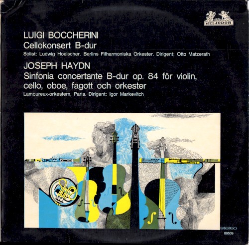 Luigi Boccherini: Cellokonsert B-dur / Joseph Haydn: Sinfonia Concertante B-dur op. 84 för violin, cello, oboe, fagott och orkester封面