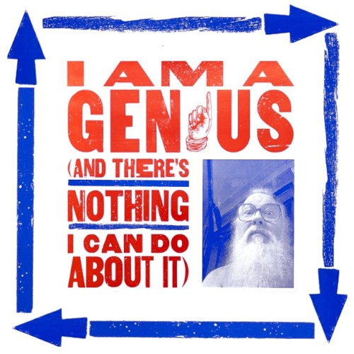 I Am a Genius (And There’s Nothing I Can Do About It)封面