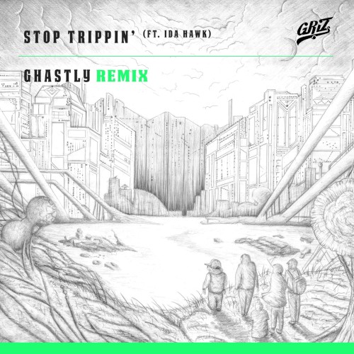 Stop Trippin’ (Ghastly remix)封面