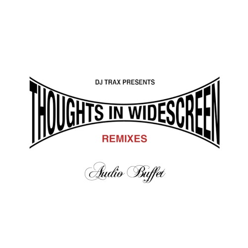 Thoughts in Widescreen (Remixes)封面
