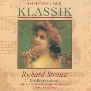 Im Herzen der Klassik 72: Richard Strauss - Der Rosenkavalier封面