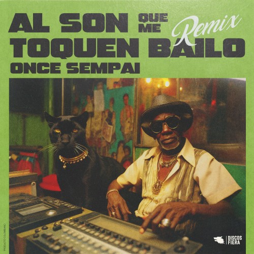 Al son que me toquen bailo (Once Sempai remix)封面