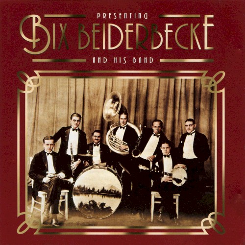 Presenting Bix Beiderbecke & His Band封面