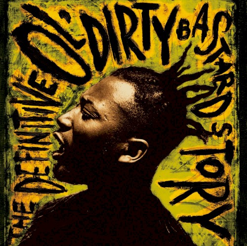 The Definitive Ol’ Dirty Bastard Story封面