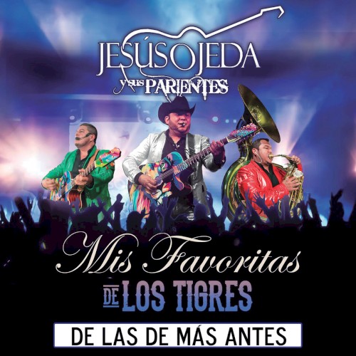 Mis favoritas de Los Tigres de las de más antes封面