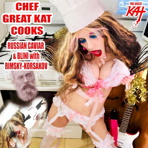 Chef Great Kat Cooks Russian Caviar and Blini With Rimsky‐Korsakov封面