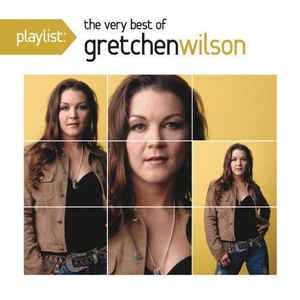 Playlist: The Very Best of Gretchen Wilson封面