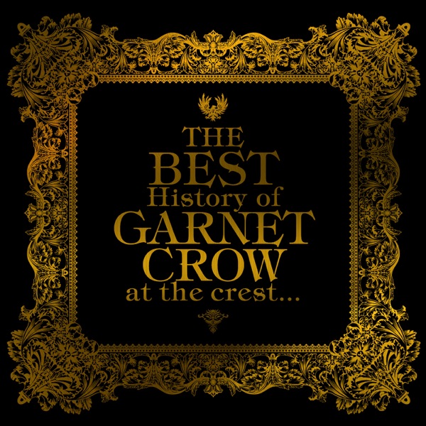 THE BEST History of GARNET CROW at the crest...封面