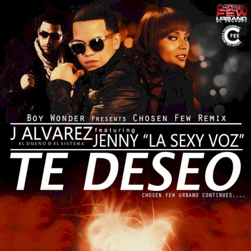 Te deseo (Chosen Few remix)封面