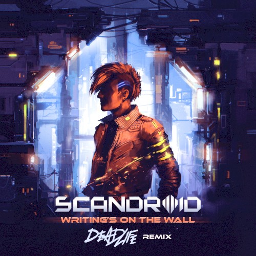 Writing's on the Wall (DEADLIFE Remix)封面