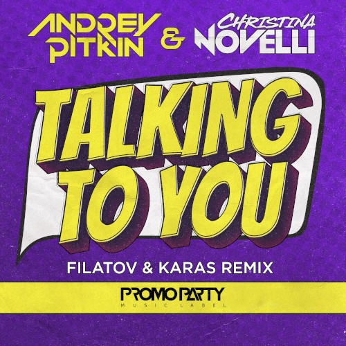 Talking to You (Filatov & Karas remix)封面