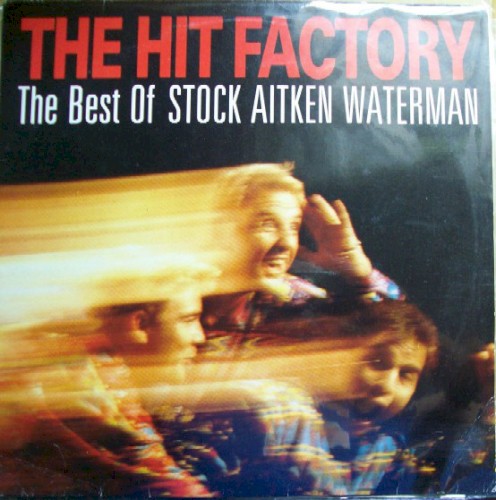 The Hit Factory: The Best of Stock Aitken Waterman封面