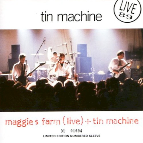 Maggie’s Farm (live) + Tin Machine封面