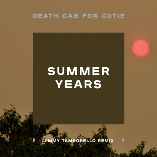 Summer Years (Jimmy Tamborello Remix)封面