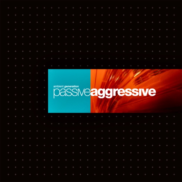 Passive Aggressive封面