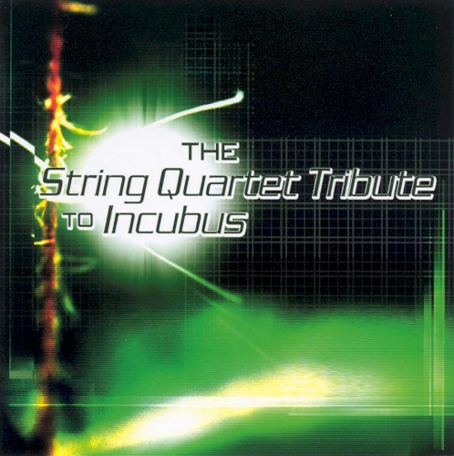 The String Quartet Tribute to Incubus封面