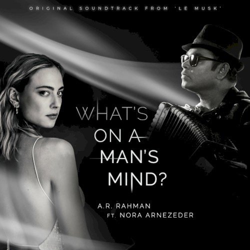 What’s on a Man’s Mind (original soundtrack from ’Le Musk’)封面