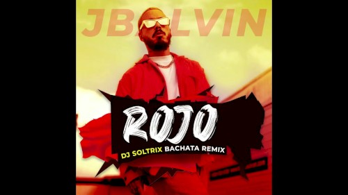 Rojo (DJ Soltrix bachata remix)封面