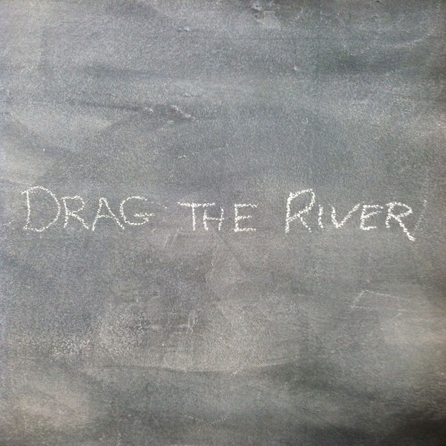 Drag the River封面