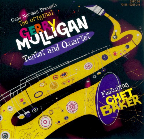 Gene Norman Presents The Original Gerry Mulligan Tentet and Quartet featuring Chet Baker封面
