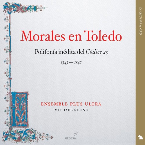 Morales en Toledo: Polifonía inédita del Códice 25 (Ensemble Plus Ultra feat. conductor: Michael Noone)封面