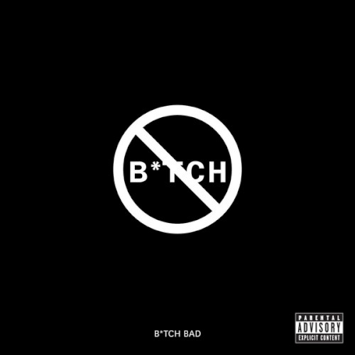 B*tch Bad封面