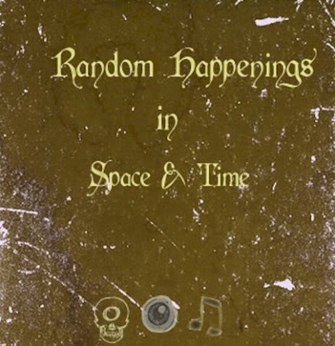 Random Happenings In Space & Time封面