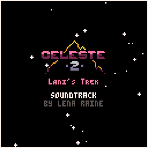 Celeste Classic 2: Lani’s Trek: Soundtrack封面