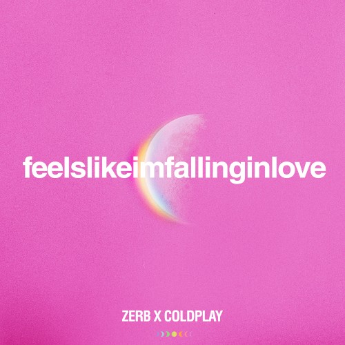 feelslikeimfallinginlove (Zerb x Coldplay)封面