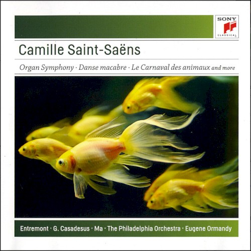 Saint-Saëns: Organ Symphony; Bacchanale; Danse Macabre; Carnaval des Animaux封面