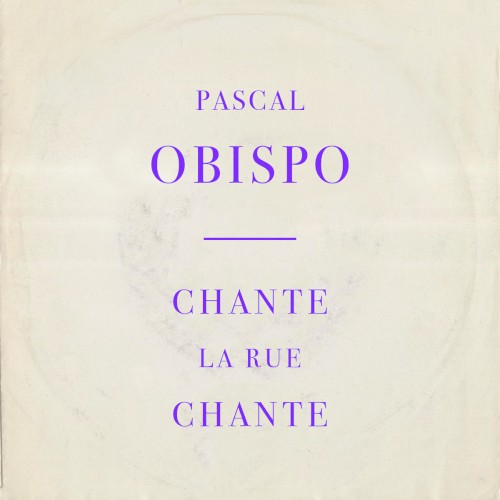 Chante la rue chante封面