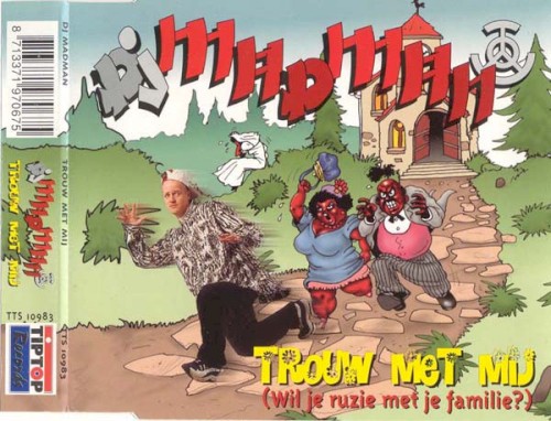 Trouw Met Mij (Wil Je Ruzie Met Je Familie?)封面
