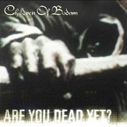 Are You Dead Yet?封面