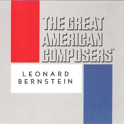 The Great American Composers: Leonard Bernstein封面